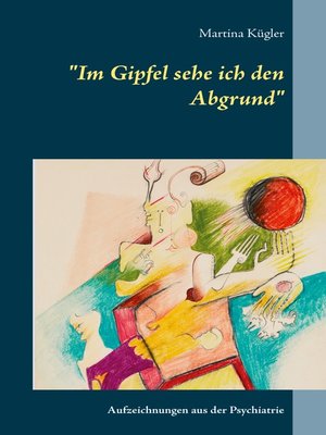 cover image of "Im Gipfel sehe ich den Abgrund"
